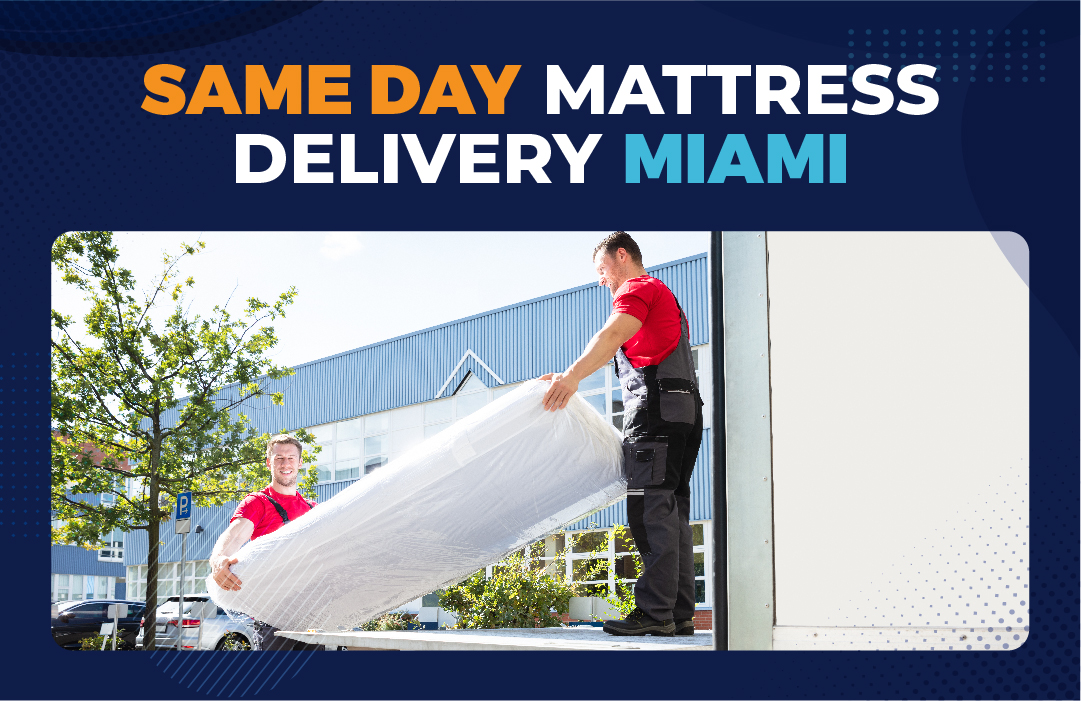 Same Day Mattress Delivery Miami